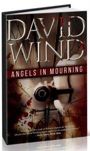 Angels In Mourning, a Noir Mystery by David Wind