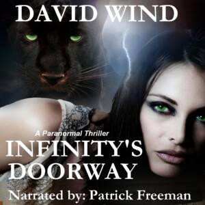 INFINITY'S DOORWAY, A Paranormal Thriller & Paranormal Romance