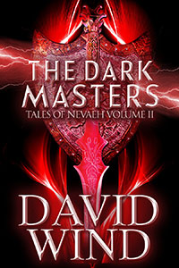 The Dark Mastersby David Wind, An epic Science fiction fantasy and sword & Sorcery series