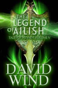 by David Wind, An epic The Legend of Ailish by David WindScience fiction fantasy and sword & Sorcery series