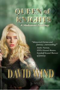 Queen of Knights by David Wind, a Medieval FAntasy and Sci-Fi 