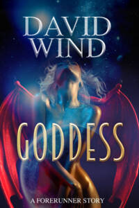 GODDESS: A Forerunner Story. by David Wind , A Science Fiction story about space exploration and alien contact